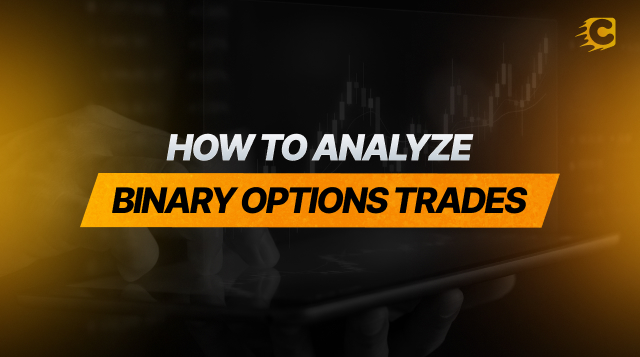 How to Analyze Binary Options Trades and Improve Your Trading Results